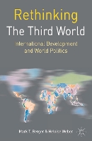 Book Cover for Rethinking the Third World by Mark T Berger, Heloise Weber
