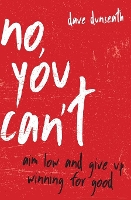 Book Cover for No, You Can't by Dave Dunseath