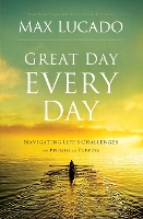 Book Cover for Great Day Every Day by Max Lucado