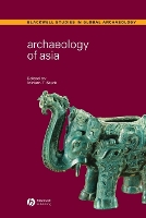 Book Cover for Archaeology of Asia by Miriam T. (University of Hawaii at Manoa) Stark