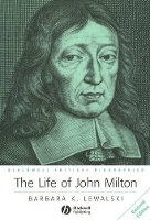 Book Cover for The Life of John Milton by Barbara K. (Harvard University) Lewalski