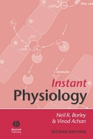 Book Cover for Instant Physiology by Neil R. (Cheltenham General Hospital, UK) Borley, Vinod (Kingston Hospital) Achan