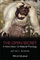 Book Cover for The Open Secret by Alister E. (University of Oxford) McGrath