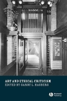 Book Cover for Art and Ethical Criticism by Garry L University of East Anglia, UK Hagberg