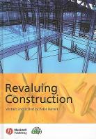 Book Cover for Revaluing Construction by Peter Barrett