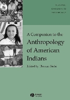 Book Cover for A Companion to the Anthropology of American Indians by Thomas (University of California, Berkeley) Biolsi
