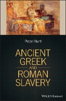 Book Cover for Ancient Greek and Roman Slavery by Peter (University of Colorado) Hunt