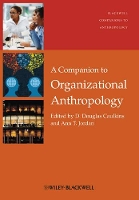 Book Cover for A Companion to Organizational Anthropology by D. Douglas (Grinnell College, USA) Caulkins