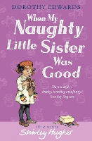 Book Cover for When My Naughty Little Sister Was Good by Dorothy Edwards