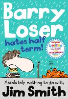 Book Cover for Barry Loser Hates Half Term by Jim Smith