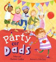 Book Cover for Party for Dads by Adam Guillain, Charlotte Guillain