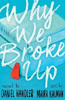 Book Cover for Why We Broke Up by Daniel Handler