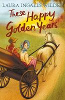 Book Cover for These Happy Golden Years by Laura Ingalls Wilder
