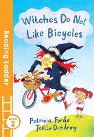Book Cover for Witches Do Not Like Bicycles by Patricia Forde