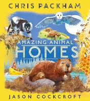 Book Cover for Amazing Animal Homes by Chris Packham