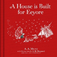 Book Cover for Winnie-the-Pooh: A House is Built for Eeyore by A. A. Milne