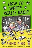 Book Cover for How to Write Really Badly by Anne Fine