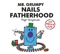 Book Cover for Mr. Grumpy Nails Fatherhood by Liz Bankes, Lizzie Daykin, Sarah Daykin, Roger Hargreaves