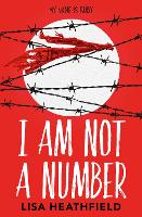 Book Cover for I Am Not a Number by Lisa Heathfield