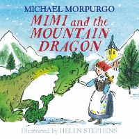 Book Cover for Mimi and the Mountain Dragon by Michael Morpurgo