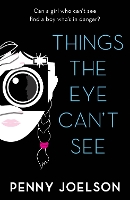 Book Cover for Things the Eye Can't See by Penny Joelson