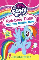 Book Cover for My Little Pony: Rainbow Dash and the Double Dare by G. M. Berrow