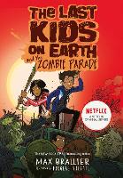 Book Cover for The Last Kids on Earth and the Zombie Parade by Max Brallier