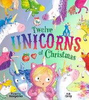 Book Cover for The Twelve Unicorns of Christmas by Timothy Knapman