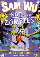 Book Cover for Sam Wu is Not Afraid of Zombies by Katie Tsang & Kevin Tsang