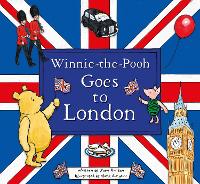 Book Cover for Winnie-the-Pooh Goes To London by Disney, Jane Riordan