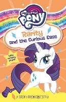 Book Cover for My Little Pony Rarity and the Curious Case by My Little Pony