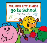 Book Cover for Mr. Men Little Miss Go To School by Adam Hargreaves