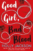 Book Cover for Good Girl, Bad Blood by Holly Jackson
