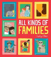 Book Cover for All Kinds of Families by Sophy Henn