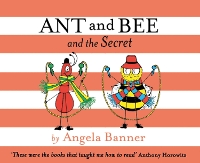 Book Cover for Ant and Bee and the Secret by Angela Banner