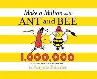 Book Cover for Make a Million with Ant and Bee by Angela Banner