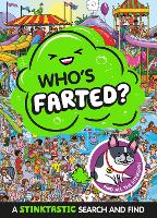 Book Cover for Who's Farted? A Stinktastic Search and Find by Farshore