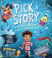 Book Cover for Pick a Story: A Pirate Alien Jungle Adventure by Sarah Coyle