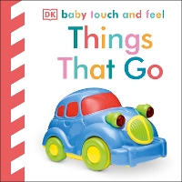 Book Cover for Baby Touch and Feel Things That Go by DK