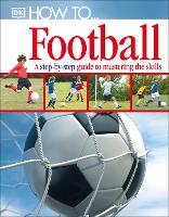 Book Cover for How To...Football by DK