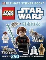 Book Cover for LEGO¬ Star Wars Heroes Ultimate Sticker Book by Shari Last