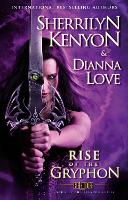 Book Cover for The Rise of the Gryphon by Sherrilyn Kenyon, Dianna Love