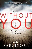 Book Cover for Without You by Saskia Sarginson