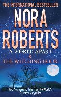 Book Cover for A World Apart & The Witching Hour by Nora Roberts