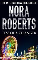 Book Cover for Less of a Stranger by Nora Roberts