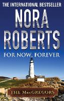 Book Cover for For Now, Forever by Nora Roberts