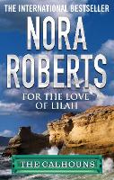 Book Cover for For the Love of Lilah by Nora Roberts