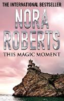 Book Cover for This Magic Moment by Nora Roberts