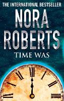 Book Cover for Time Was by Nora Roberts