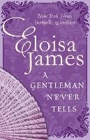 Book Cover for A Gentleman Never Tells by Eloisa James